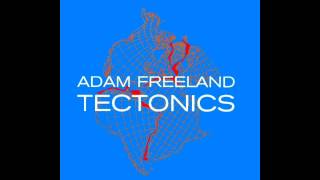 Adam Freeland - Tectonics (2000) Full Album