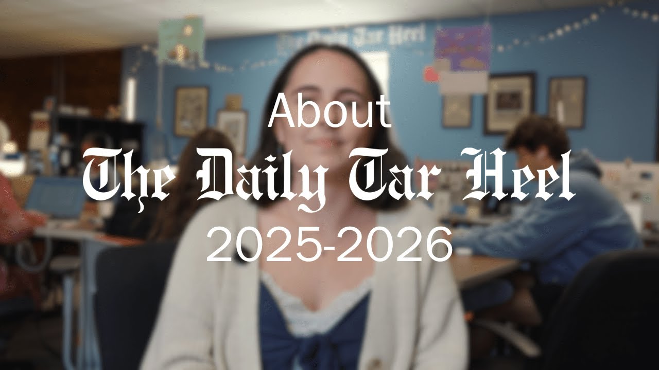 About The Daily Tar Heel | 2025-2026