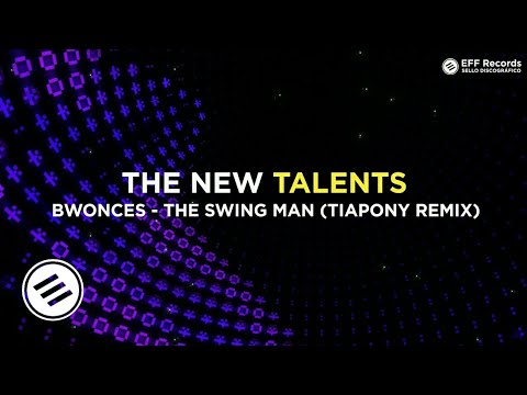 Bwonces - The Swing man (TiaPony Remix)