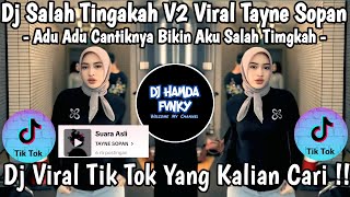 Download lagu DJ SALAH TINGKAH V2 VIRAL TAYNE SOPAN 🎶 ADU ADU CANTIKNYA BIKIN AKU SALAH TINGKAH 🎶 DJ VIRAL 2025 !! mp3