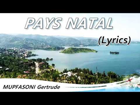 PAYS NATAL -Mupfasoni Gertrude (Lyrics)