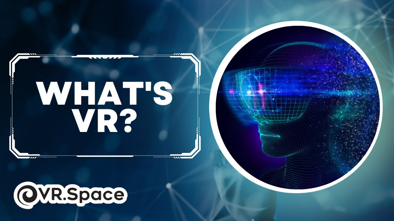 What is Virtual Reality?