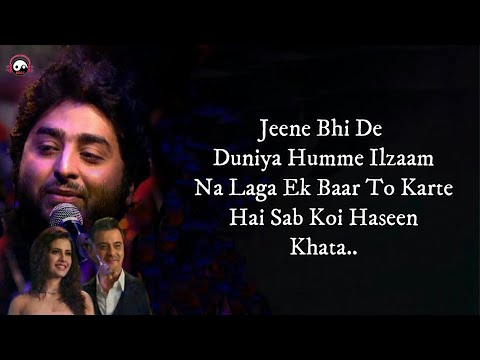 Jeene Bhi De Duniya Hume Lyrics – Arijit Singh | Yasser Desai | New Song 2020