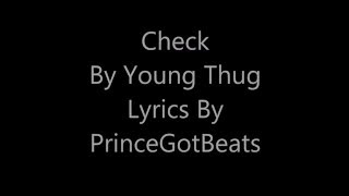 Young Thug Check - On Screen Lyrics