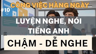 200+ Câu Tiếng Anh Giao Tiếp Cơ Bản Cho Người Mới | Công Việc Hàng Ngày
