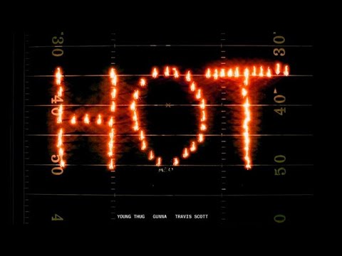 ヤング・ジューク - ヤング・ジューク - ホット（Remix）（GunnaとTravis Scottとの共演 (Young Thug - Young Thug - Hot (Remix) (feat. Gunna and Travis Scott))