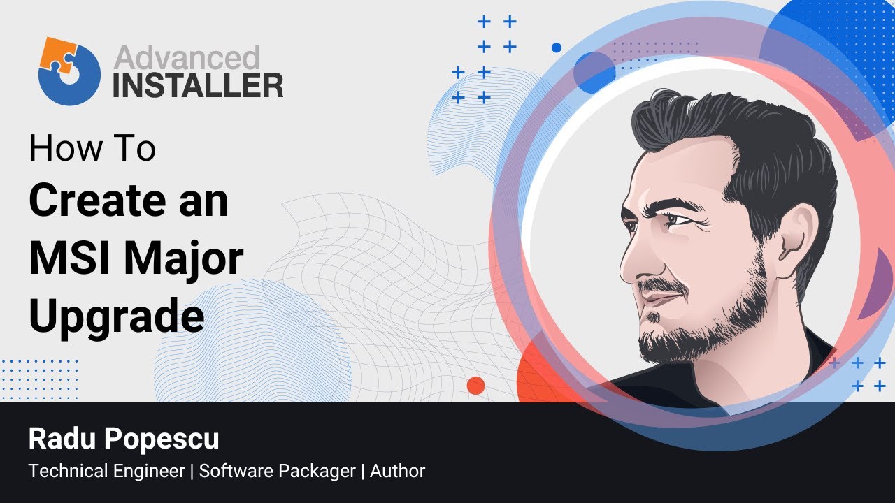 How to Create an MSI Major Upgrade