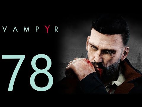 Vampyr playthrough pt78 - The Missing Doctor....It's a TRAP!