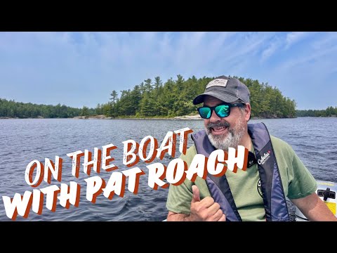On the Boat with Pat Roach! SPECIAL EDITION on the French River at Cranes Lochaven Wilderness Lodge!