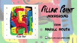 Pillar Point - Underground [OFFICIAL AUDIO]