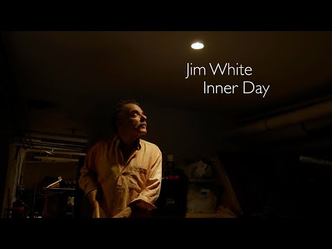 Jim White "Inner Day" (Official Music Video)