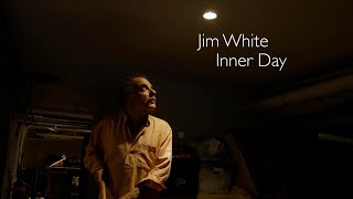 Jim White – Inner Day