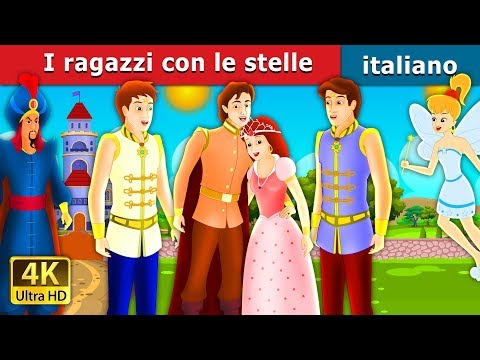 I ragazzi con le stelle | The Boys with the Stars Story in Italian |  @ItalianFairyTales