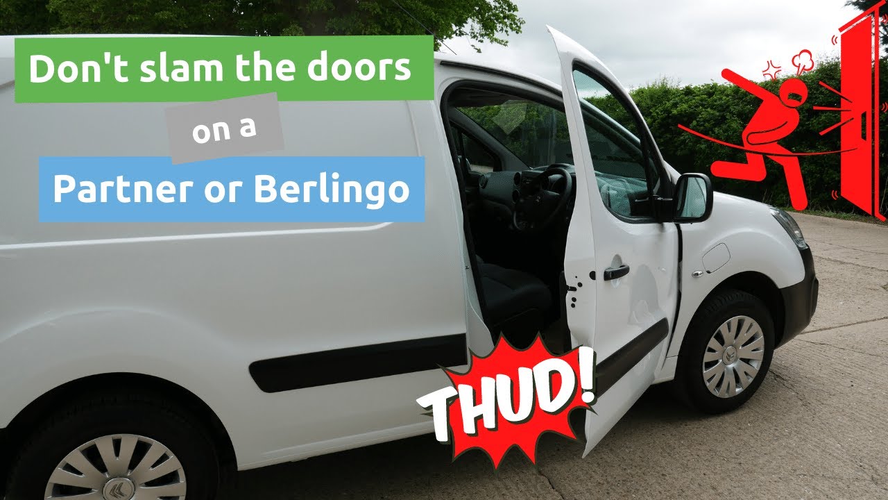 Why you shouldn't slam the doors on a Peugeot Partner or Citroen Berlingo van