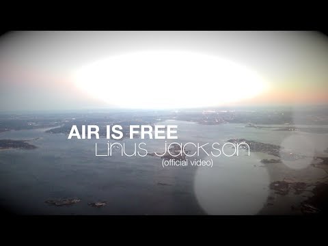 Linus Jackson - Air is free (official video)