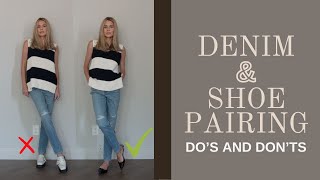 FALL DENIM AND SHOE PAIRING | DO'S & DON'TS