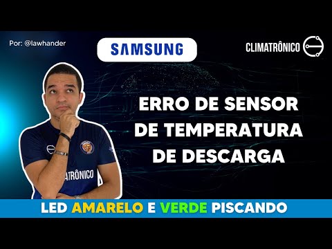 Vídeo: Erro Sensor Temperatura Descarga Samsung: 3 Soluções