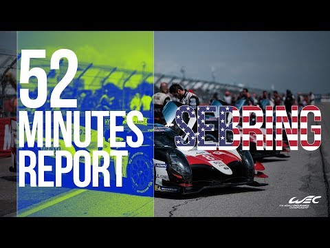 52' REVIEW | 2019 1000 Miles of Sebring | FIA WEC