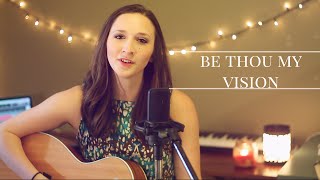 Be Thou My Vision - Audrey Couch