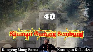 Download lagu Dongéng Mang Barna. Siluman Gunung Sembung. eps 40 mp3