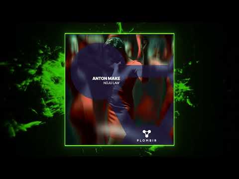 Anton MAKe - Noju Law (Original Mix) [Plombir]