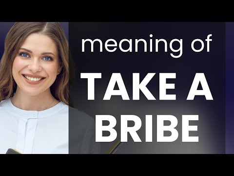 Understanding "Take a Bribe": A Guide to a Common English Phrase