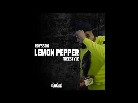 Roysson UK - Lemon Pepper Freestyle (Drake Cover)