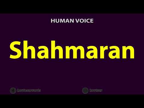 How to Pronounce Shahmaran