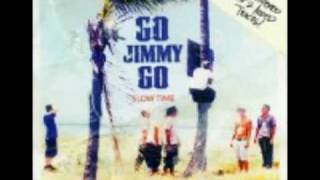 Go Jimmy Go - 808 P.D.