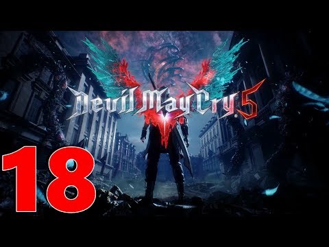 DEVIL MAY CRY 5 Gameplay Walkthrough Mission 18 Part 18