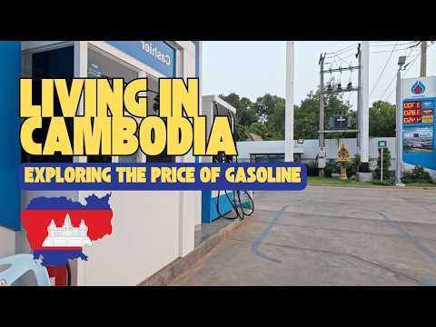 Cost of Living in Cambodia: Exploring the Price of Gasoline
