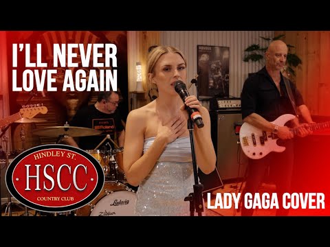 'I'll Never Love Again' (LADY GAGA) Cover by The HSCC