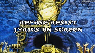 SEPULTURA REFUSE/RESIST (LYRICS ON SCREEN)