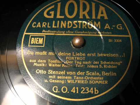 Otto Stenzel - Du mußt mir deine Liebe erst beweisen