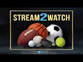 Top 115 Stream2watch Alternatives for Streaming Sports Online