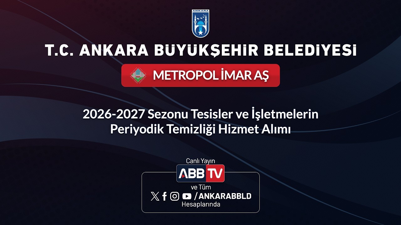 METROPOL İMAR AŞ - 2026-2027 Sezonu Tesisler ve İşletmelerinPeriyodik Temizliği Hizmet Alımı