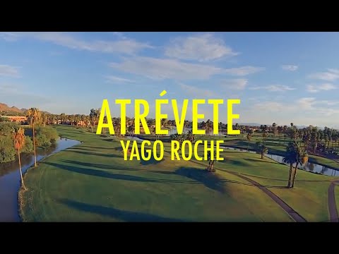 Yago Roche - Atrévete