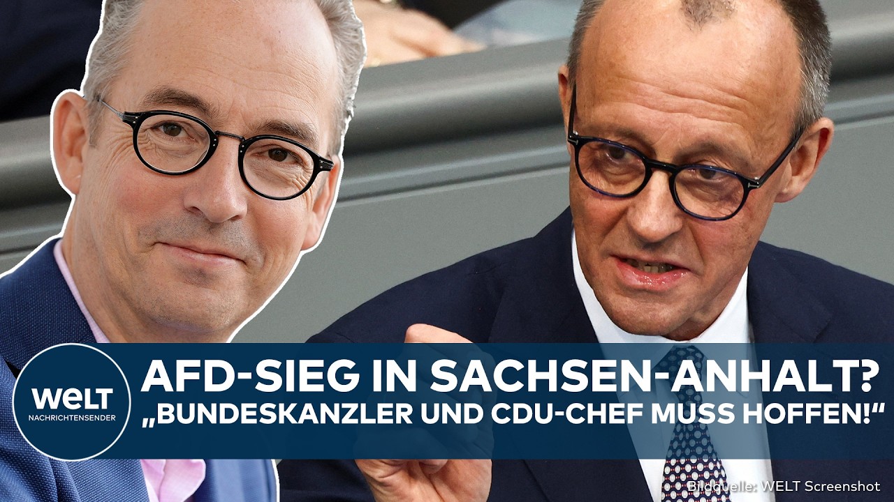 SACHSEN-ANHALT: Merz zittert! Daumen drücken für AfD-Sieg? CDU in der Klemme! Fleischhauer packt aus