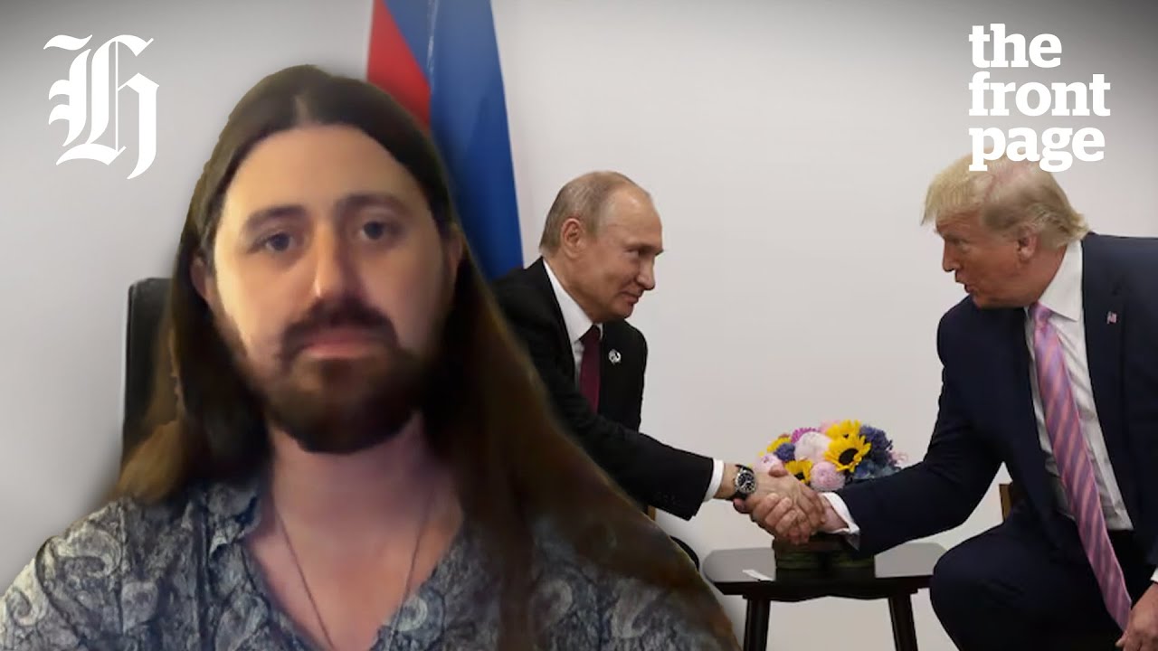 Putin already seen as winner in US-Russia summit on peace in Ukraine | The Front Page