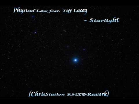 Physical Law feat. Tiff Lacey - Starlight (ChrisStation RMX&Rework).wmv
