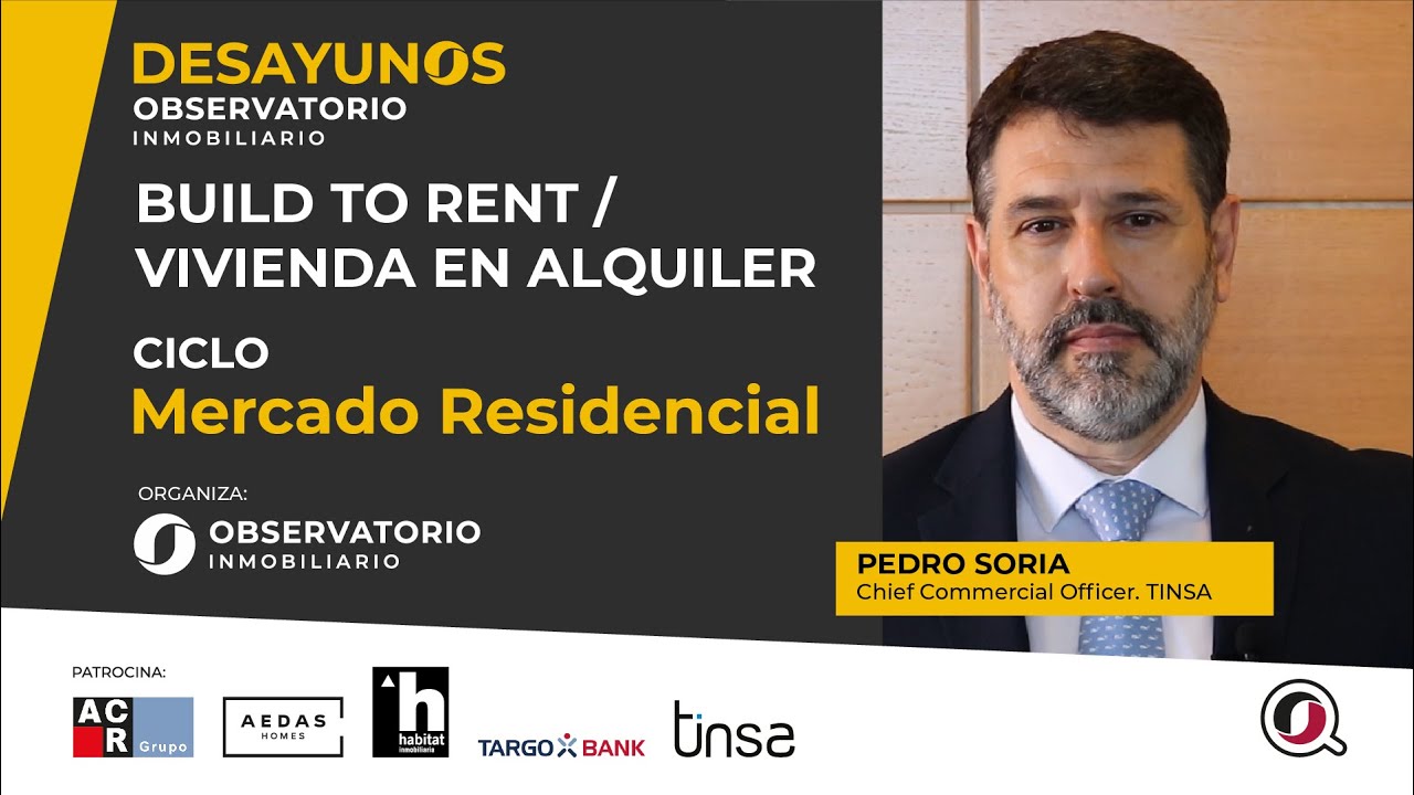 DESAYUNOS OBSERVATORIO INMOBILIARIO - Pedro Soria, CCO de Tinsa