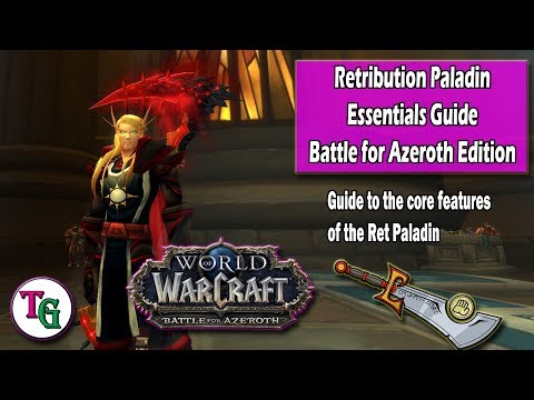 Retribution Paladin Essentials Guide to Battle for Azeroth