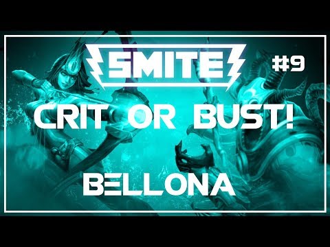 Smite: Crit or Bust! | Bellona | #9