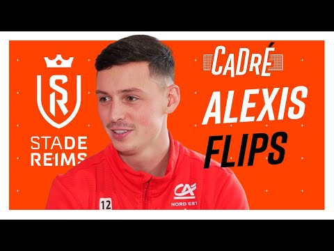 ALEXIS FLIPS (REIMS) : "L'album PANINI ? Ils n'ont pas mis ma TÊTE !" - CADRÉ