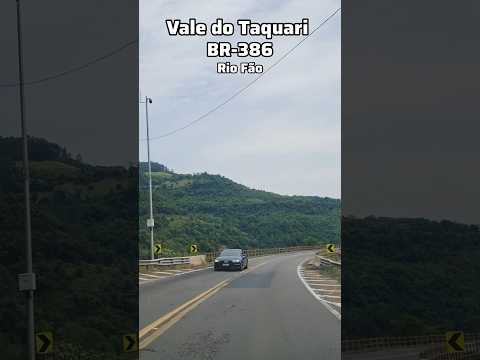 Vale do Taquari BR-386 ponte sobre o Rio Fão #valedotaquari #lajeadors #cristoprotetor #sul #br386