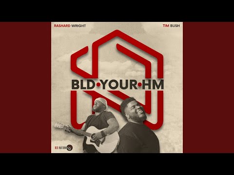 Build Your Home (feat. Tim Bush)