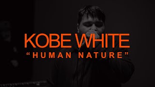 Kobe White • Human Nature [Michael Jackson] | Loops Live Sessions