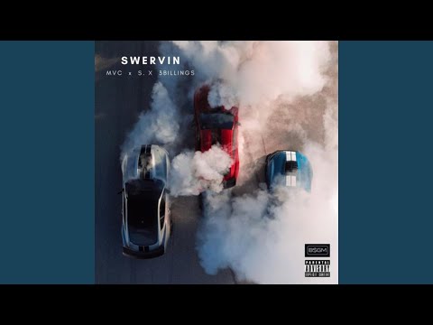 Swervin' (feat. S)