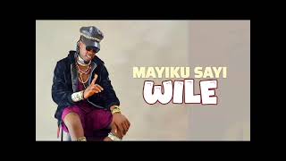 MAYIKU SAI SONGWILE0694531264