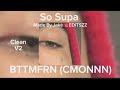 BTTMFRN CMONNN So Supa Clean V2 Made By Jake 🪸 EDITSZZ Premiered